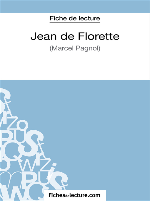 Title details for Jean de Florette de Marcel Pagnol (Fiche de lecture) by fichesdelecture - Available